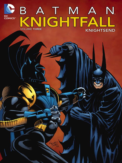 Title details for Batman: Knightfall, Volume 3 by Chuck Dixon - Available